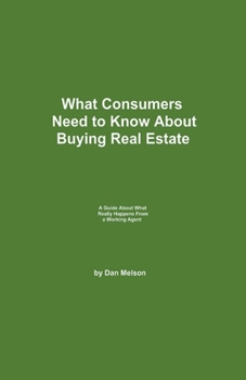 Paperback What Consumers Need to Know About Buying Real Estate Book