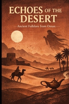 Paperback Echoes of the Desert: Ancient Folklore from Oman Book