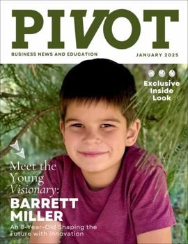 Paperback Pivot Magazine Issue 31: Barrett Miller: A Young Visionary Shapes the Future with Innovation Book