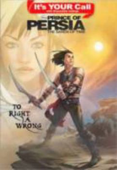 Paperback It's Your Call: Prince of Persia to Right a Wrong Book