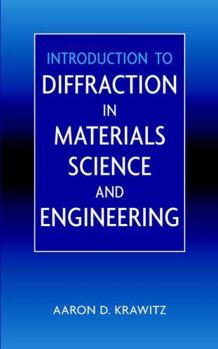 Hardcover Introduction to Diffraction in Materials Science and Engineering Book