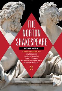 The Norton Shakespeare, Based on the Oxford Edition: Romances and Poems - Book  of the Norton Shakespeare