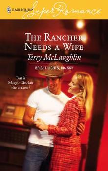 The Rancher Needs A Wife - Book #2 of the Bright Lights, Big Sky