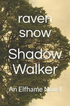 Paperback Shadow Walker: An Elfhame Novel Book