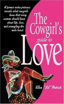Paperback The Cowgirl's Guide to Love Book