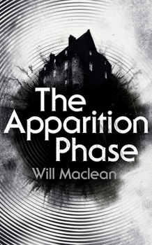 Hardcover The Apparition Phase: Shortlisted for the 2021 McKitterick Prize Book