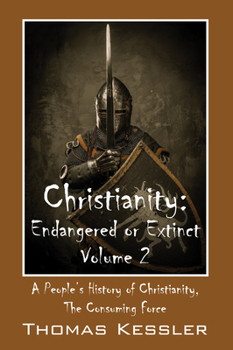 Paperback Christianity: Endangered or Extinct, Volume 2 Book