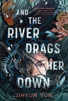 Paperback And the River Drags Her Down Book