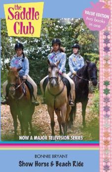 Show Horse / Beach Ride (Saddle Club, #23-24)