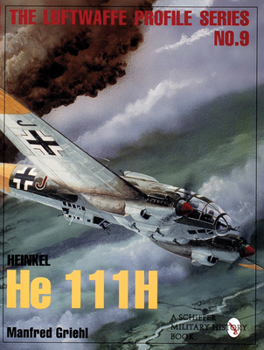 Paperback The Luftwaffe Profile Series, No.9: Heinkel He 111h Book