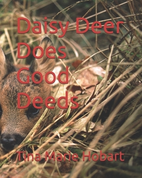 Paperback Daisy Deer Does Good Deeds Book