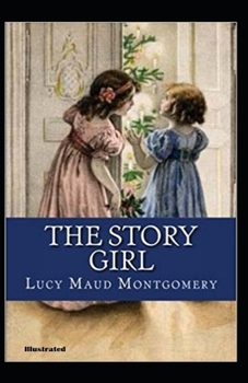 Paperback The Story Girl Illustrated Book