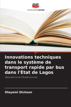 Paperback Innovations techniques dans le système de transport rapide par bus dans l'État de Lagos [French] Book