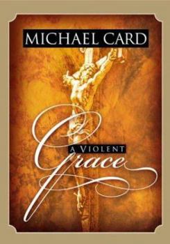 Hardcover A Violent Grace Book