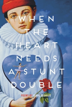 Paperback When the Heart Needs a Stunt Double Book