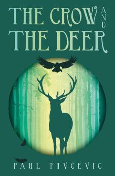 Paperback Troubador Publishing The Crow and the Deer. Book