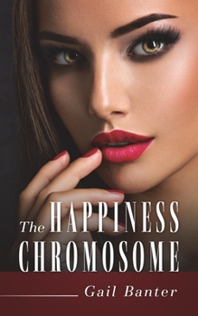 Paperback The Happiness Chromosome Book