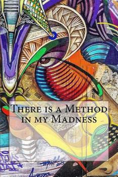 Paperback There is a Method in my Madness Book