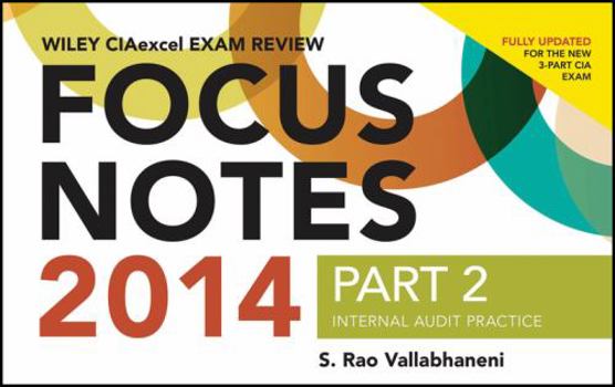 Spiral-bound Wiley Ciaexcel Exam Review 2014 Focus Notes: Part 2, Internal Audit Practice Book