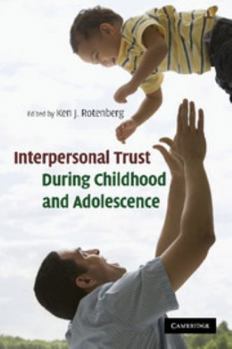 Paperback Interpersonal Trust During Childhood and Adolescence Book