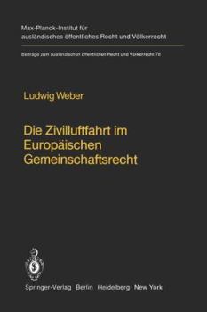 Paperback Die Zivilluftfahrt Im Europäischen Gemeinschaftsrecht / Civil Aviation in European Community Law [German] Book