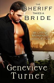 The Sheriff Takes a Bride - Book #4 of the Las Morenas