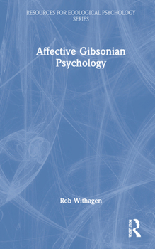 Hardcover Affective Gibsonian Psychology Book