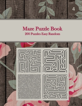 Maze Puzzle Book, 200 Puzzles Easy Random, 4: Pocket Sized Book, Tricky Logic Puzzles to Challenge Your Brain Large Print for Seniors, Adult, & Teens