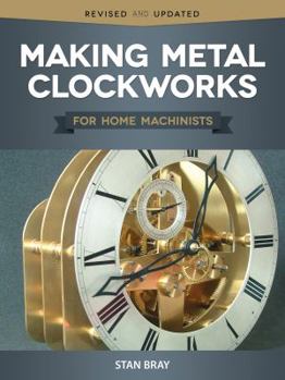 Paperback Making Metal Clockworks for Home Machinists Book