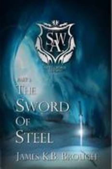 Paperback Save the World Academy Part I: The Sword of Steel Book