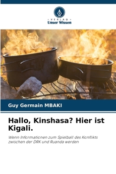 Hallo, Kinshasa? Hier ist Kigali.