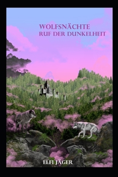 Paperback Wolfsnächte: Ruf der Dunkelheit [German] Book