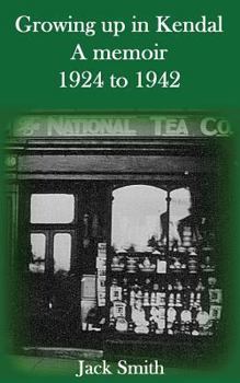 Paperback Growing Up In Kendal: A Memoir Book