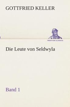 Die Leute von Seldwyla, Erster Band - Book  of the Seldwyla