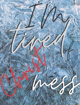 I'm tired of Christmess Journal: Joyful Christmas Journal/Notebook/Diary, Keep Track of Gifts, Recipes, Lists, Holuday Plans, Lined Paper, 120 Pages 7,44x 9,69 Composition Book (vol. 6)