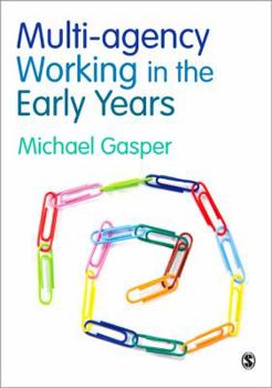 Paperback Multi-agency Working in the Early Years: Challenges and Opportunities Book