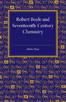 Paperback Robert Boyle and Seventeenth-Century Chemistry Book