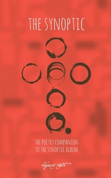 Paperback The Synoptic: The Poetry Companion to The Synoptic Album Book