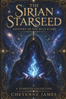 Paperback The Sirian Starseed: Keepers of the Blue Flame Book