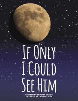 Paperback If Only I Could See Him Book