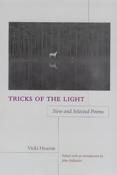 Hardcover Tricks of the Light: New and Selected Poems Book