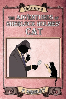 Paperback The Adventures of Sherlock Holmes' Cat, Volume 4 Book