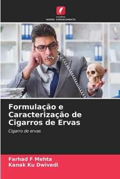 Formulação e Caracterização de Cigarros de Ervas (Portuguese Edition)