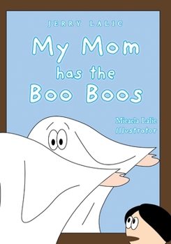 Paperback My Mom has the Boo Boos Book