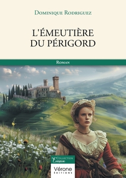 Paperback L'émeutière du Périgord [French] Book