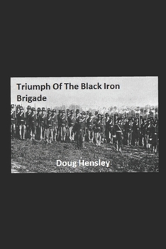 Paperback Triumph Of The Black Iron Brigade Book