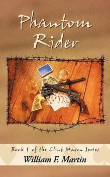 Paperback Phantom Rider: Book 5 of the Clint Mason Series Book