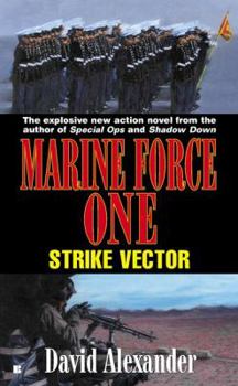 Mass Market Paperback Marine Force One Book 2: Strike Vector Book