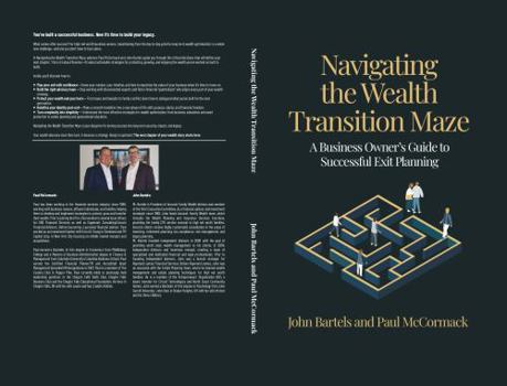 Hardcover Navigating the Wealth Transition Maze: A Business Owner’s Guide to Successful Exit Planning Book