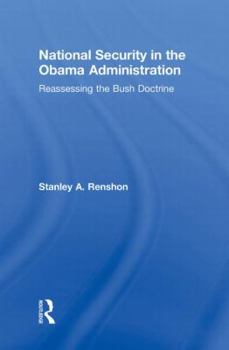 Hardcover National Security in the Obama Administration: Reassessing the Bush Doctrine Book